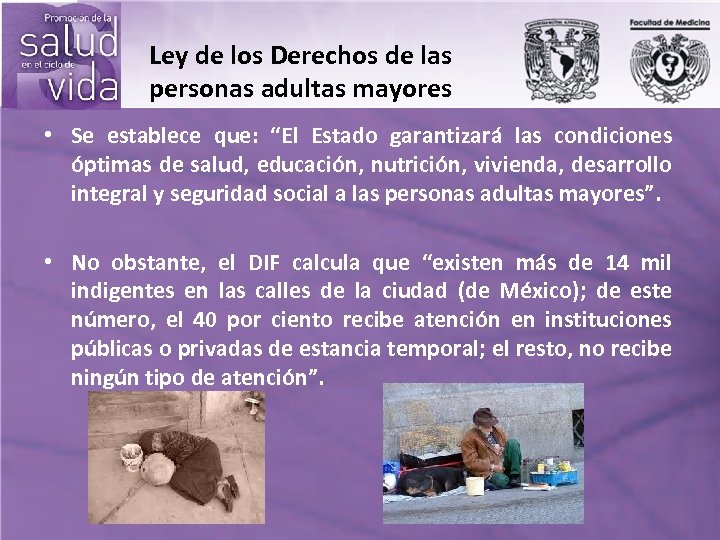 Ley de los Derechos de las personas adultas mayores • Se establece que: “El