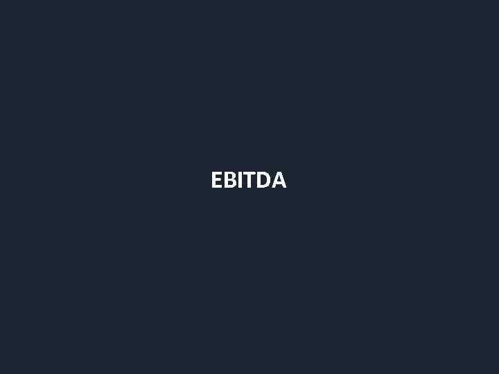 EBITDA 