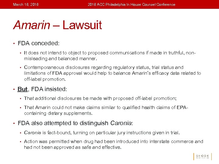 March 16, 2016 ACC Philadelphia In House Counsel Conference Amarin – Lawsuit • FDA