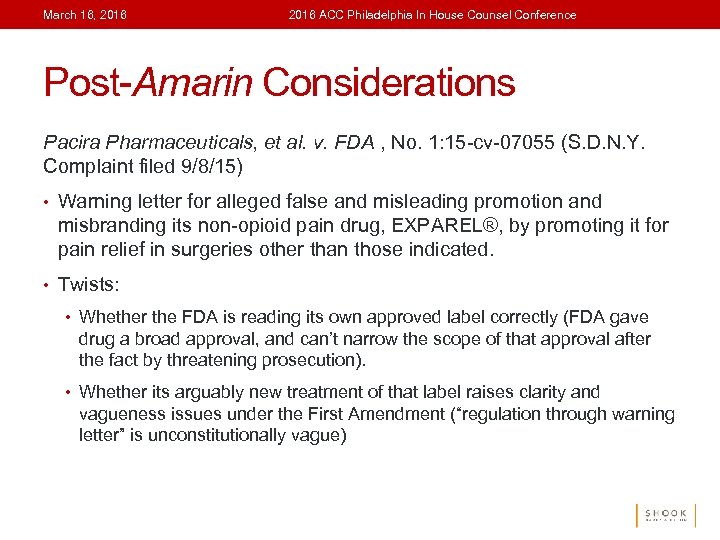 March 16, 2016 ACC Philadelphia In House Counsel Conference Post-Amarin Considerations Pacira Pharmaceuticals, et