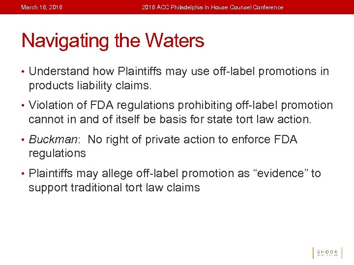 March 16, 2016 ACC Philadelphia In House Counsel Conference Navigating the Waters • Understand