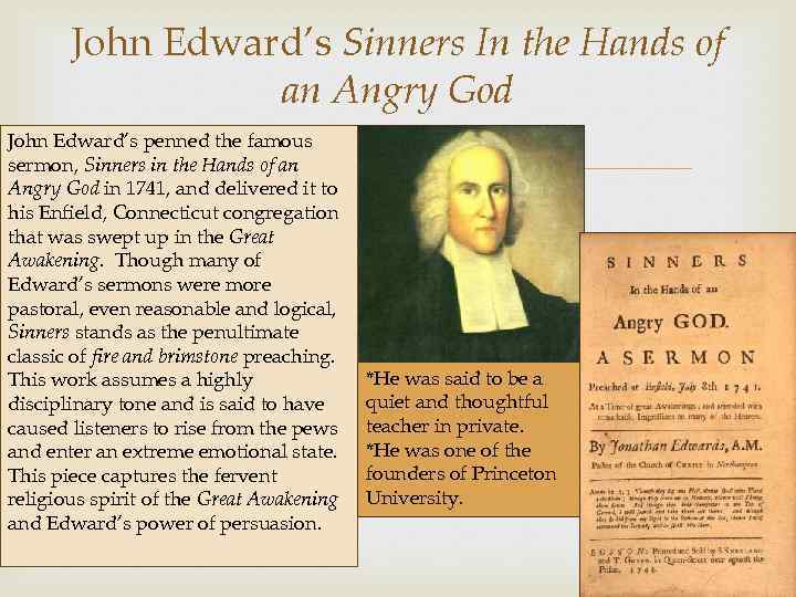 John Edward’s Sinners In the Hands of an Angry God John Edward’s penned the