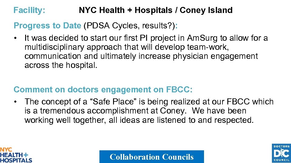 Facility: NYC Health + Hospitals / Coney Island Progress to Date (PDSA Cycles, results?