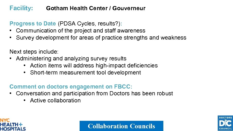 Facility: Gotham Health Center / Gouverneur Progress to Date (PDSA Cycles, results? ): •