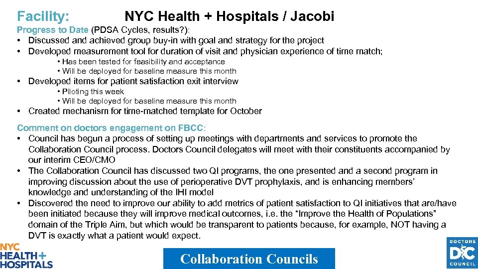 Facility: NYC Health + Hospitals / Jacobi Progress to Date (PDSA Cycles, results? ):