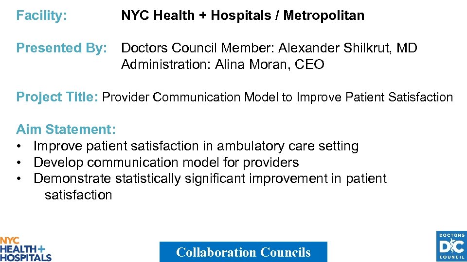 Facility: NYC Health + Hospitals / Metropolitan Presented By: Doctors Council Member: Alexander Shilkrut,