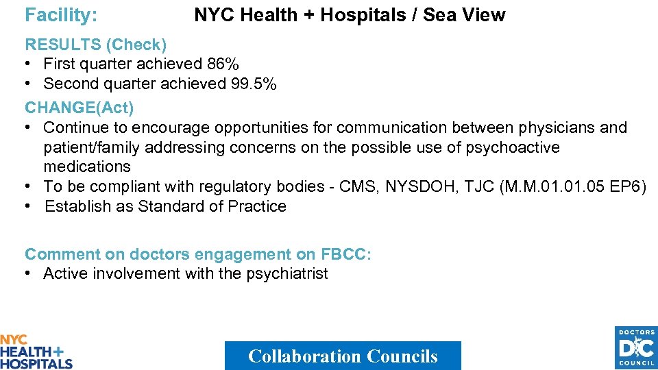Facility: NYC Health + Hospitals / Sea View RESULTS (Check) • First quarter achieved