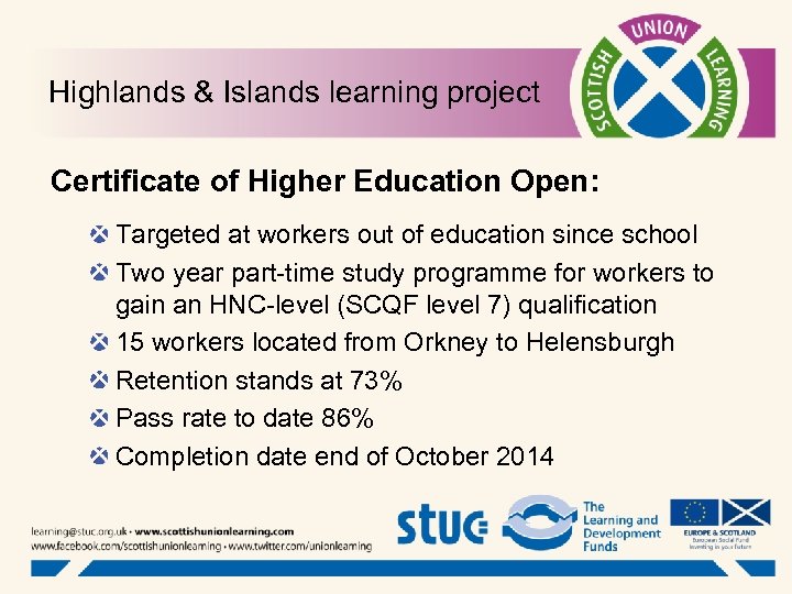 Highlands & Islands learning project Certificate of Higher Education Open: Targeted at workers out