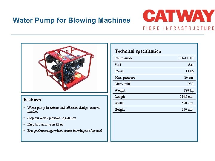 Water Pump for Blowing Machines Technical specification Part number Fuel 101 -10100 Gas Power
