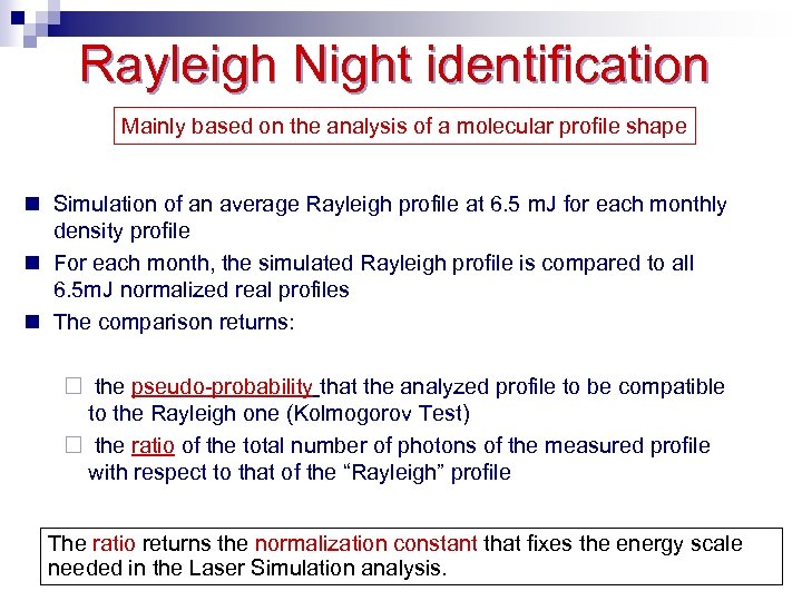 Rayleigh Night identification Mainly based on the analysis of a molecular profile shape Simulation