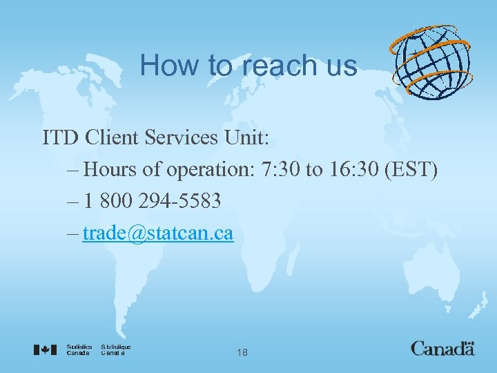 How to reach us ITD Client Services Unit: – Hours of operation: 7: 30