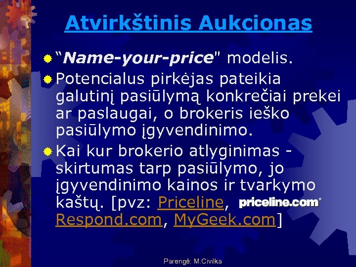 Atvirkštinis Aukcionas ® “Name-your-price