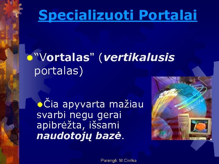 Specializuoti Portalai ® “Vortalas