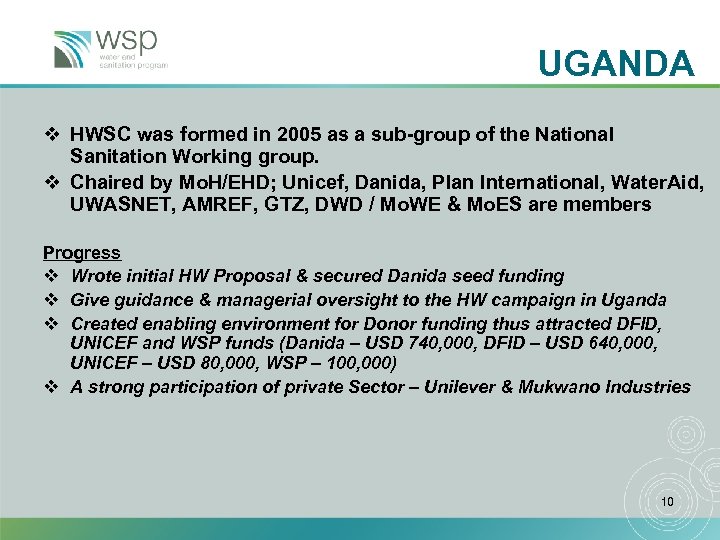 UGANDA v HWSC was formed in 2005 as a sub-group of the National Sanitation