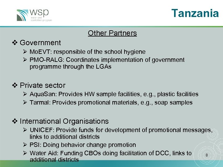 Tanzania Other Partners v Government Ø Mo. EVT: responsible of the school hygiene Ø