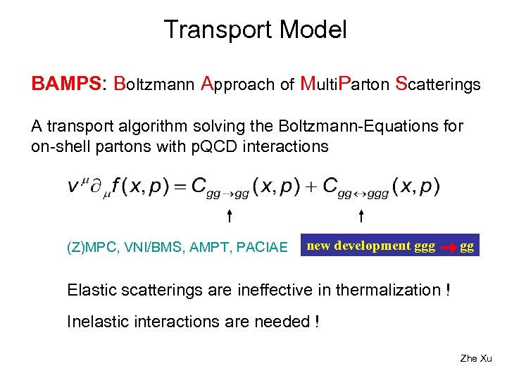 Transport Model BAMPS: Boltzmann Approach of Multi. Parton Scatterings A transport algorithm solving the