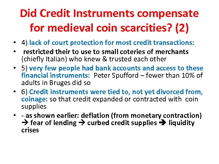 Did Credit Instruments compensate for medieval coin scarcities? (2) • 4) lack of court