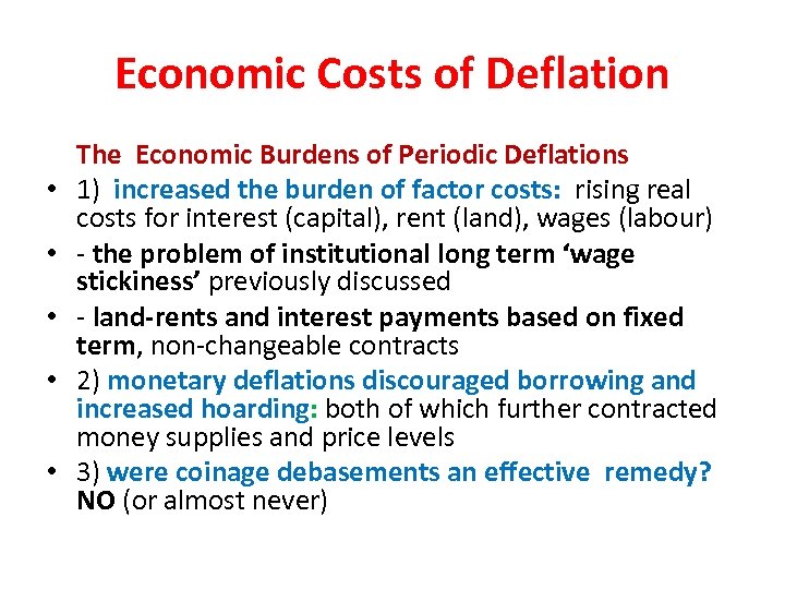 Economic Costs of Deflation • • • The Economic Burdens of Periodic Deflations 1)