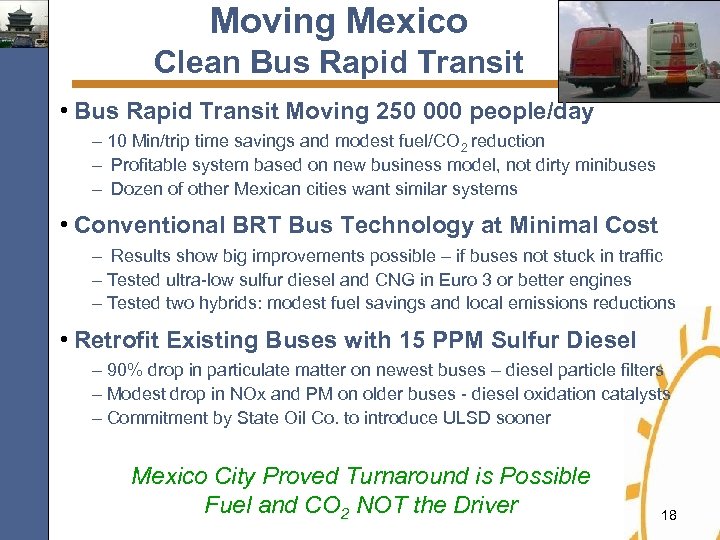 Moving Mexico Clean Bus Rapid Transit • Bus Rapid Transit Moving 250 000 people/day