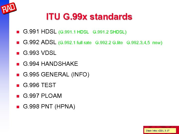 ITU G. 99 x standards n G. 991 HDSL (G. 991. 1 HDSL n