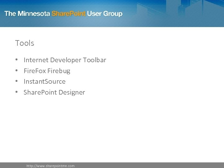 Tools • • Internet Developer Toolbar Fire. Fox Firebug Instant. Source Share. Point Designer