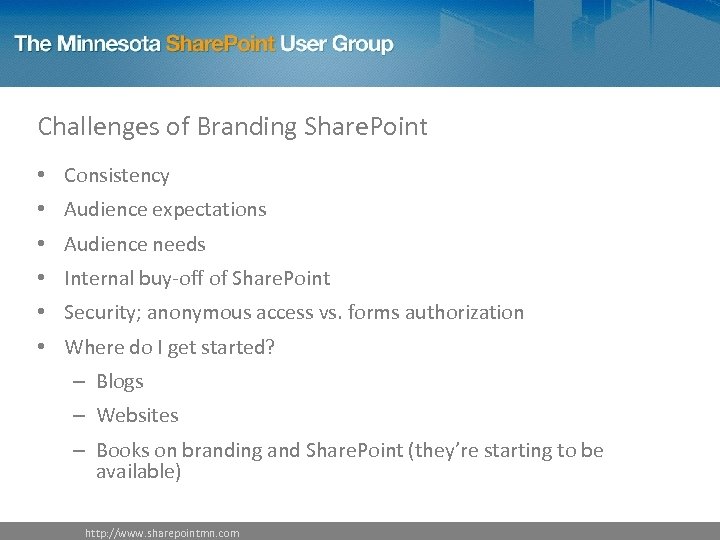 Challenges of Branding Share. Point • Consistency • Audience expectations • Audience needs •