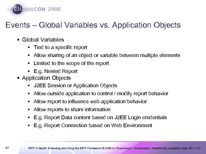 Events – Global Variables vs. Application Objects § Global Variables § Tied to a