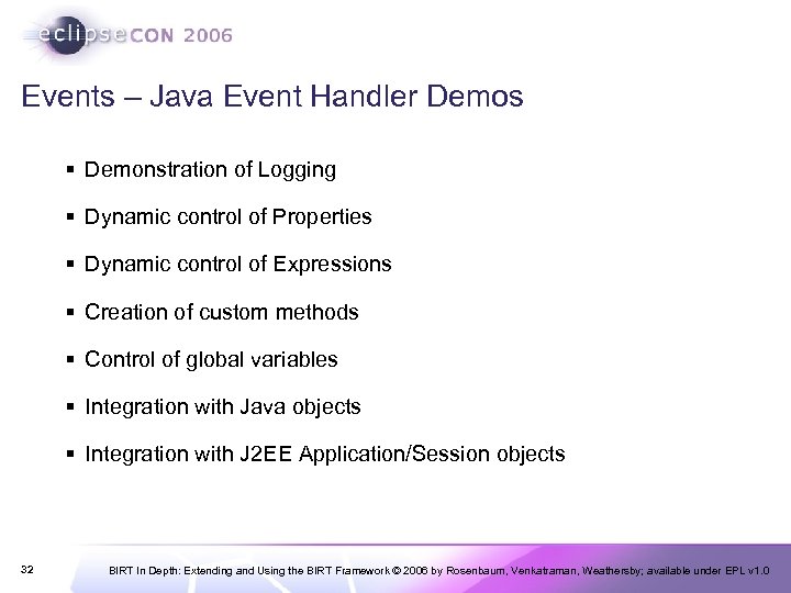 Events – Java Event Handler Demos § Demonstration of Logging § Dynamic control of