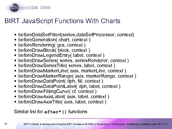 BIRT Java. Script Functions With Charts § § § § before. Data. Set. Filled(series,