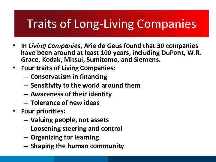 Arie de Geus Companies Traits of Long-Living • In Living Companies, Arie de Geus