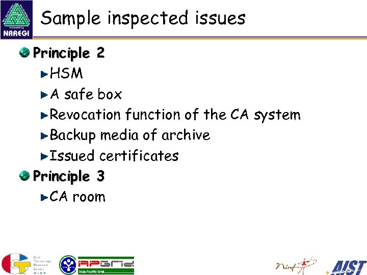 Sample inspected issues Principle 2 HSM A safe box Revocation function of the CA