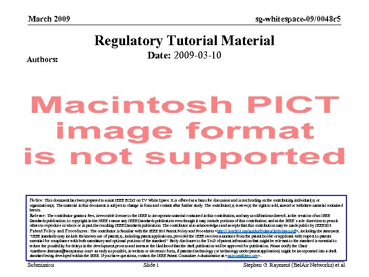 sg-whitespace-09/0048 r 5 March 2009 Regulatory Tutorial Material Authors: Date: 2009 -03 -10 Notice: