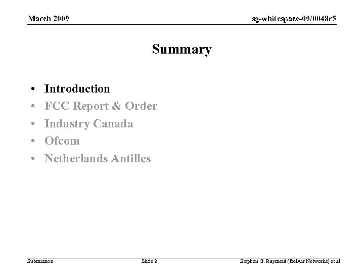 sg-whitespace-09/0048 r 5 March 2009 Summary • • • Introduction FCC Report & Order