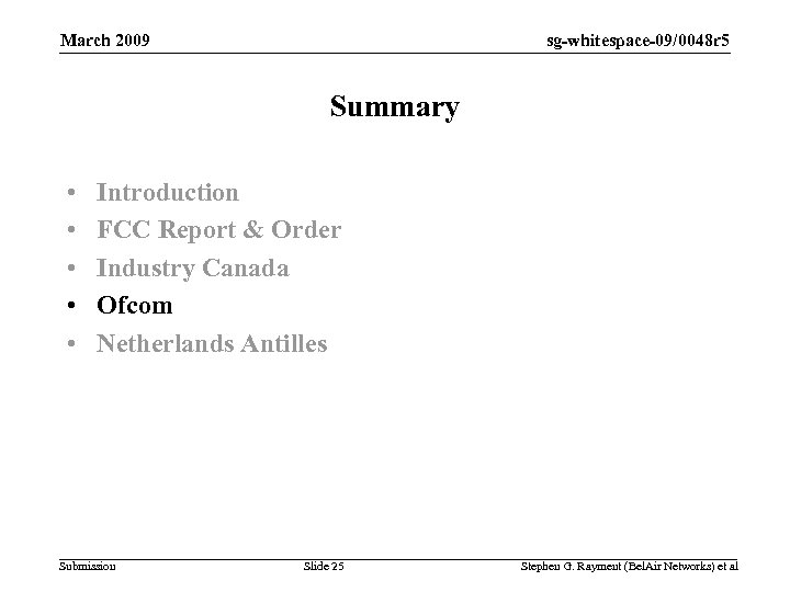 sg-whitespace-09/0048 r 5 March 2009 Summary • • • Introduction FCC Report & Order