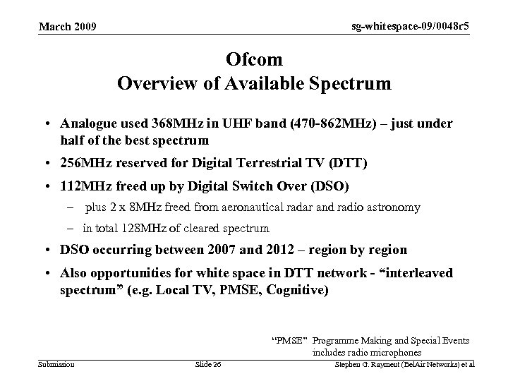 sg-whitespace-09/0048 r 5 March 2009 Ofcom Overview of Available Spectrum • Analogue used 368