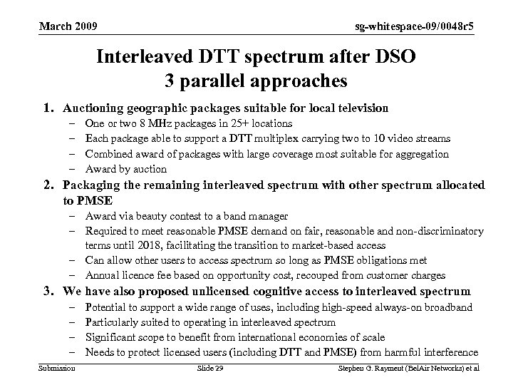 sg-whitespace-09/0048 r 5 March 2009 Interleaved DTT spectrum after DSO 3 parallel approaches 1.