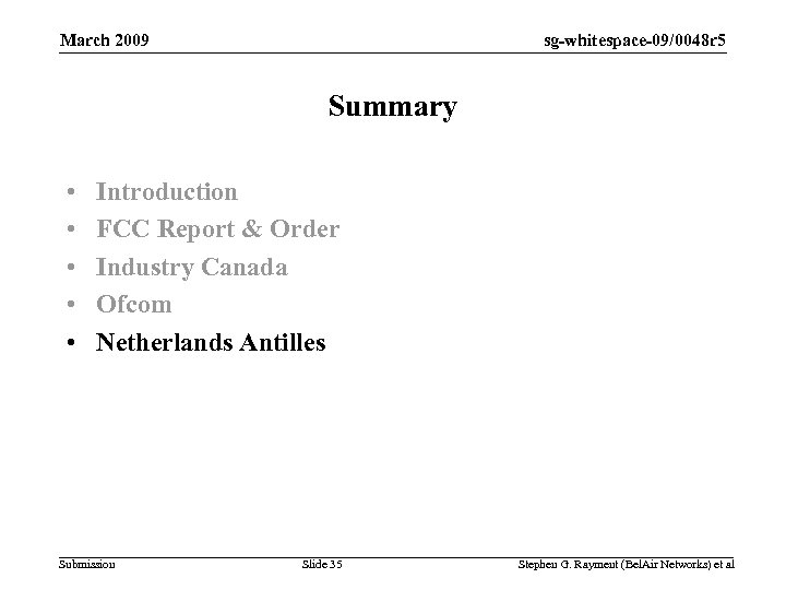 sg-whitespace-09/0048 r 5 March 2009 Summary • • • Introduction FCC Report & Order