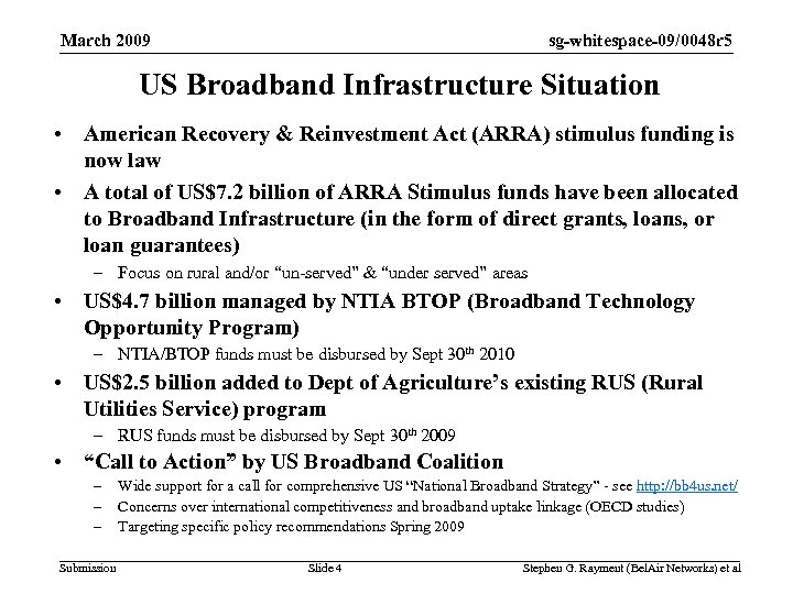 sg-whitespace-09/0048 r 5 March 2009 US Broadband Infrastructure Situation • American Recovery & Reinvestment