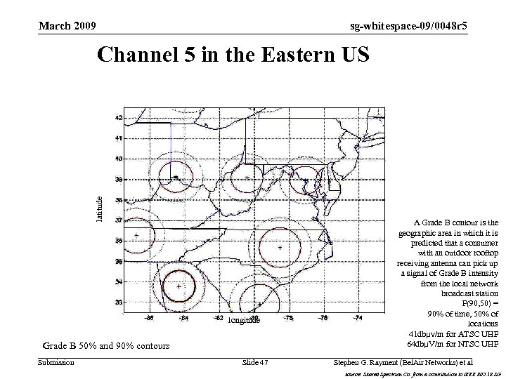 sg-whitespace-09/0048 r 5 March 2009 latitude Channel 5 in the Eastern US longitude Grade