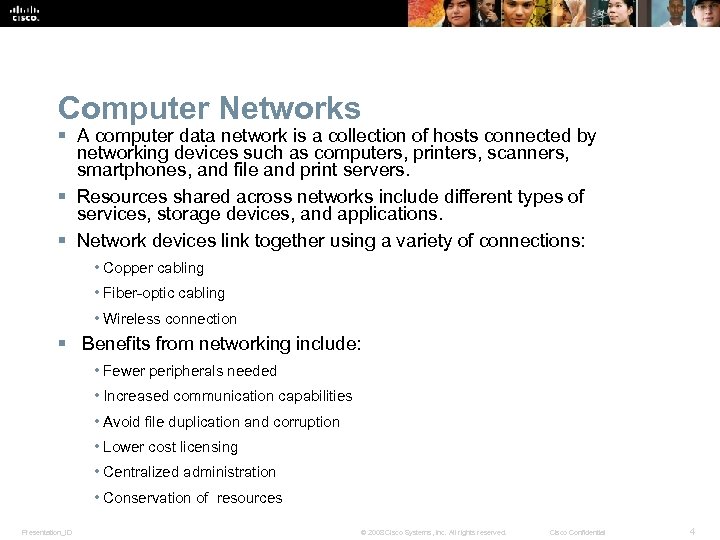 Computer Networks § A computer data network is a collection of hosts connected by