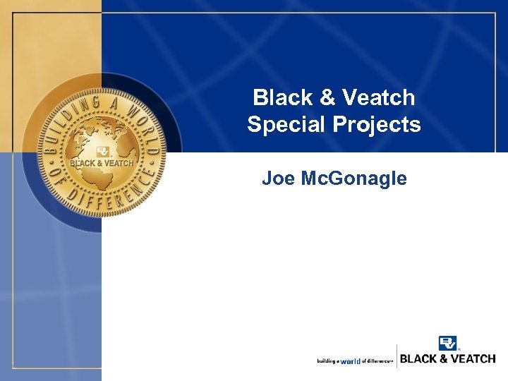 Black & Veatch Special Projects Joe Mc. Gonagle 