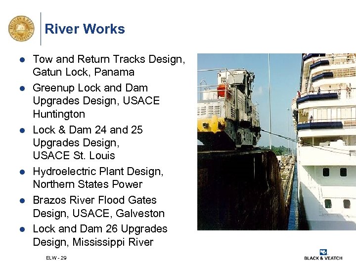 River Works l l l Tow and Return Tracks Design, Gatun Lock, Panama Greenup