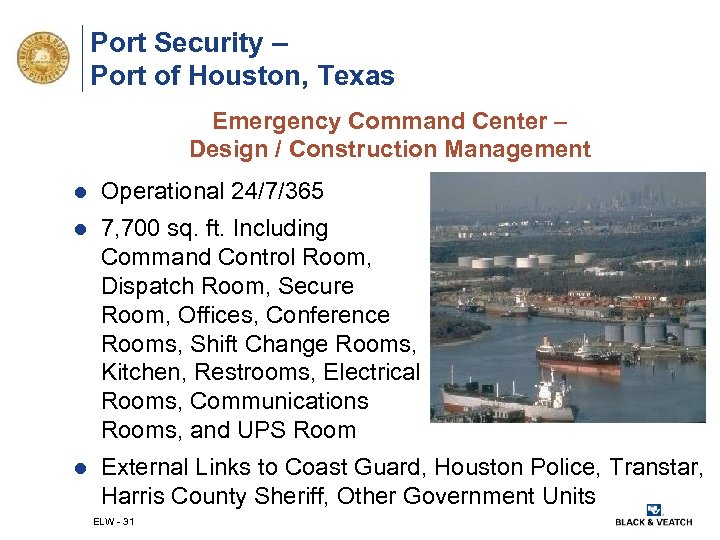 Port Security – Port of Houston, Texas Emergency Command Center – Design / Construction