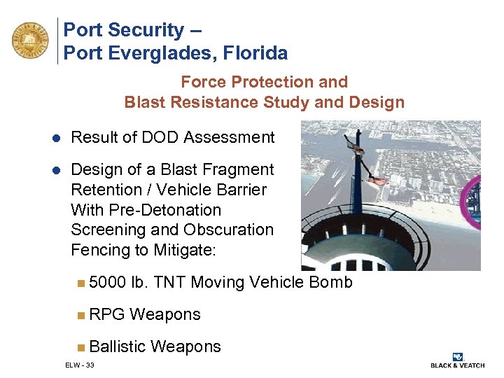 Port Security – Port Everglades, Florida Force Protection and Blast Resistance Study and Design