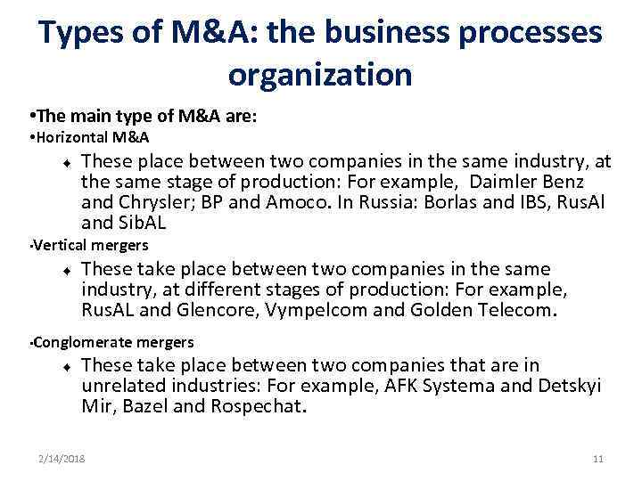 Types of M&A: the business processes organization • The main type of M&A are: