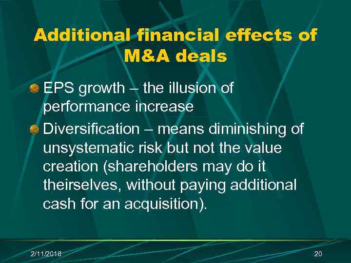 Additional financial effects of M&A deals EPS growth – the illusion of performance increase