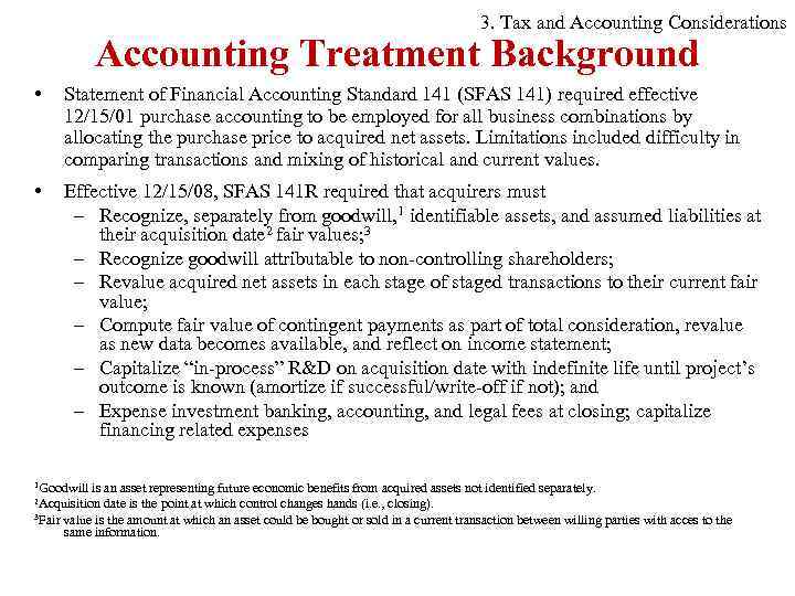 3. Tax and Accounting Considerations Accounting Treatment Background • Statement of Financial Accounting Standard