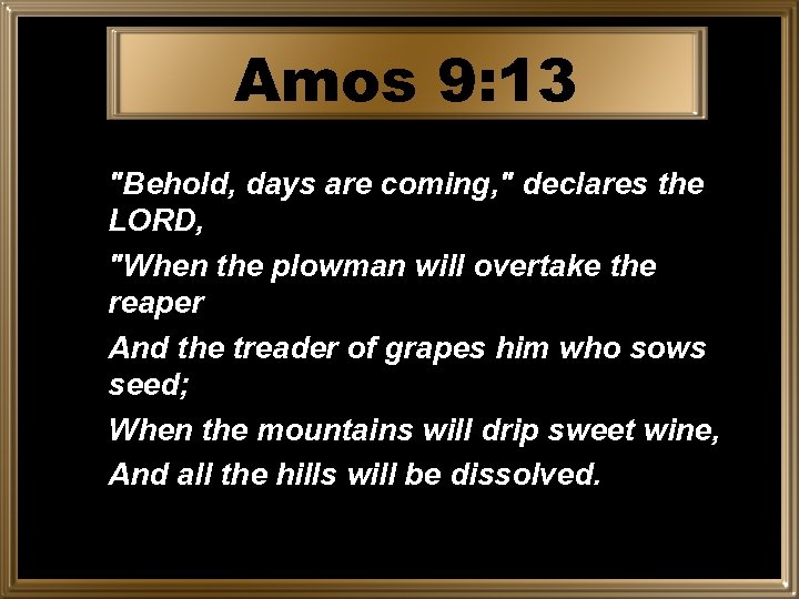 Amos 9: 13 