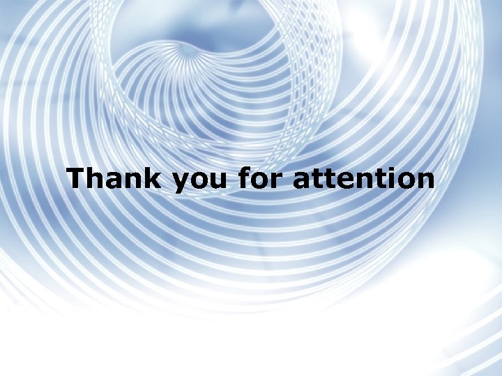Thank you for attention 