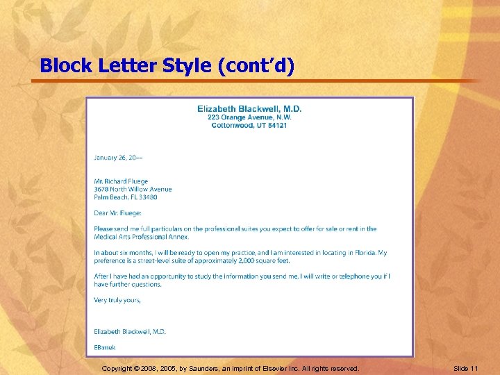Block Letter Style (cont’d) Copyright © 2008, 2005, by Saunders, an imprint of Elsevier